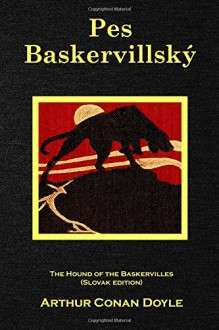 Pes Baskervillsky: The Hound of the Baskervilles (Slovak edition) - A LI JI (RI )BIN XIA WU ZHI, Arthur Conan Doyle