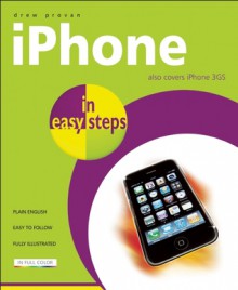 iPhone in Easy Steps: Also Covers the iPhone 3GS - Drew Provan