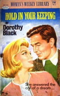 Hold in Your Keeping - Dorothy Black