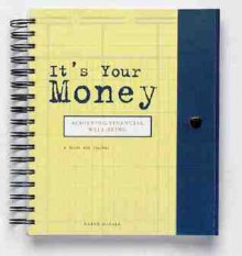 It's Your Money: Achieving Financial Well Being - Karen McCall