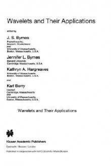 Wavelets and their Applications (NATO Science Series C: (closed)) - Karl Berry