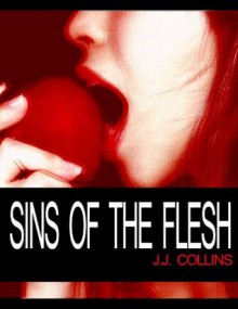 Sins of the Flesh - J.J. Collins