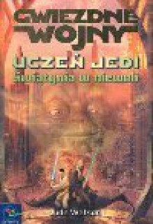 Uczeń Jedi - Świątynia w niewoli - Jude Watson