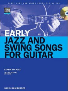 Early Jazz & Swing Songs: Acoustic Guitar Method Songbook - David Hamburger