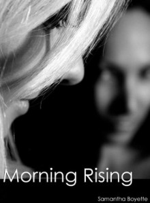 Morning Rising - Samantha Boyette