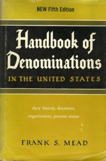 Handbook of Denominations in the United States - Frank Spencer Mead