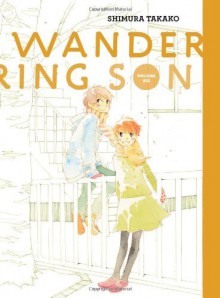 By Shimura Takako Wandering Son: Volume Six (Vol. 6) (Wandering Son) (1st Edition) - Shimura Takako