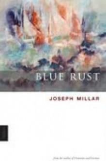 Blue Rust - Joseph Millar