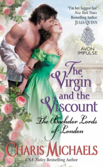 The Virgin and the Viscount - Charis Michaels