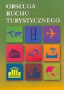 Obsługa ruchu turystycznego. - Zygmunt Kruczek