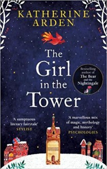 The Girl in the Tower - Katherine Arden