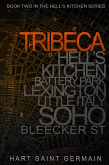 Tribeca - Lili St. Germain, Callie Hart