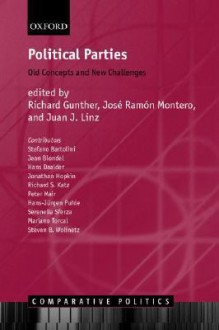 Political Parties ' Old Concepts and New Challenges ' - Richard Gunther, Juan Linz, José Ramon Montero