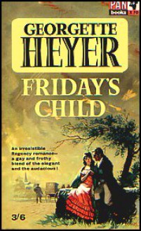 Friday's Child - Georgette Heyer