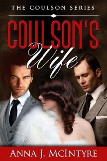 Coulson's Wife (The Coulson Series) - Anna J. McIntyre, Elizabeth Mackey