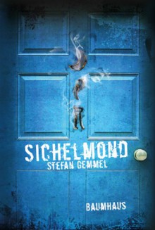 Sichelmond - Stefan Gemmel