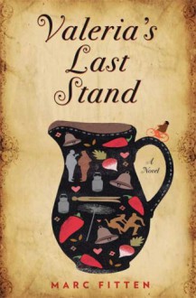 Valeria's Last Stand - Marc Fitten