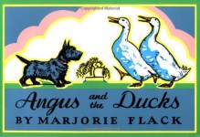 Angus and the Ducks - Marjorie Flack