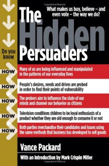 Hidden Persuaders - Vance Packard