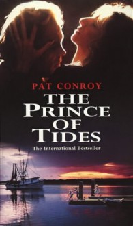 The Prince Of Tides - Pat Conroy