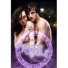 Shadow of the Wolf - Dana Marie Bell