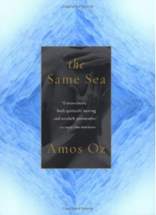 The Same Sea - Amos Oz, Nicholas de Lange