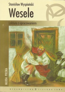 Wesele - Stanisław Wyspiański