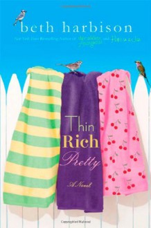 Thin, Rich, Pretty - Beth Harbison