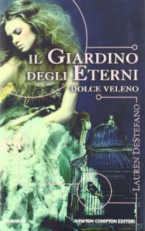 GIARDINO DEGLI ETERNI (IL) - DeStefano Lauren