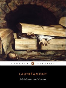 Maldoror and Poems - Comte de Lautréamont, Paul Knight