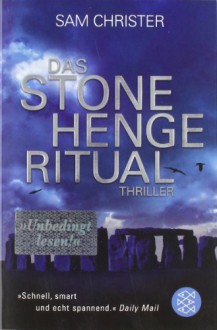 Das Stonehenge - Ritual: Thriller - Sam Christer