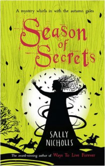 Season Of Secrets - Sally Nicholls