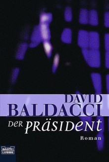 Der Präsident - David Baldacci, Michael Krug