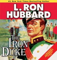 The Iron Duke - L. Ron Hubbard, Michael Yurchak