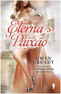 Eterna Paixão - Gwyn Cready