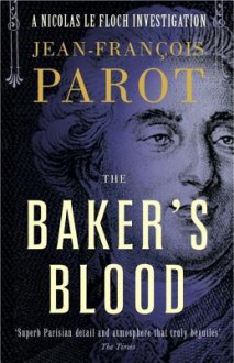 The Baker's Blood - Jean-François Parot, Howard Curtis