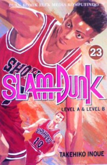 Slam Dunk Vol. 23: Level A & Level B - Takehiko Inoue