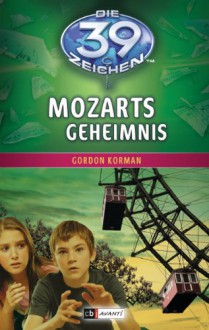 Die 39 Zeichen - Mozarts Geheimnis: Band 2 - Gordon Korman