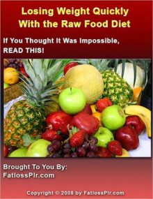 Losing Weight Quickly With the Raw Food Diet - M&M Pubs