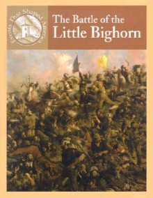 The Battle of Little Bighorn - Marylee Knowlton, Michael V. Uschan, Sabrina Crewe