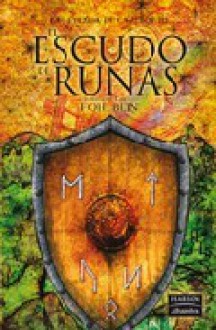 El escudo de runas (La leyenda de Camelot, #3) - Wolfgang Hohlbein, Heike Hohlbein, Marinella Terzi