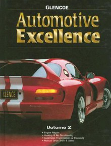 Automotive Excellence, Volume 2 - Glencoe/McGraw-Hill