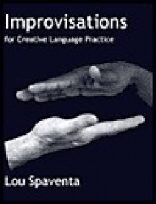 Improvisations : For Creative Language Practice - Lou Spaventa