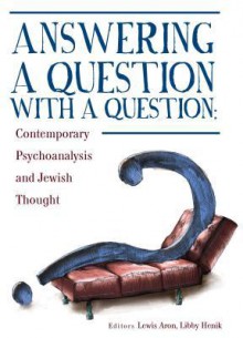 Judaism and Contemporary Psychoanalysis - ed. by Lewis Aron, Lewis Aron, Libby Henik