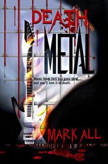 Death Metal - Mark All, Kevin Lewis, Dawné Dominique