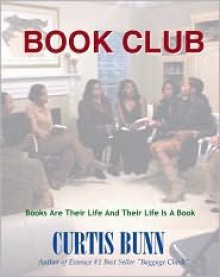 Book Club: Books Are Their Life and Their Life Is a Book - Curtis Bunn