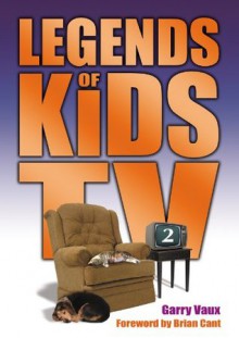 Legends of Kids TV 2 - Garry Vaux, Brian Cant