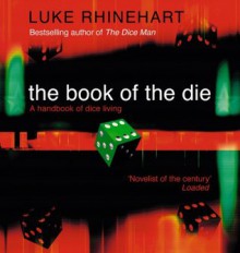 The Book of the Die - Luke Rhinehart