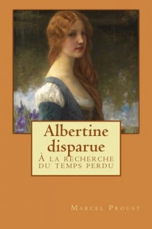 Albertine disparue: À la recherche du temps perdu (Volume 6) - Marcel Proust, Guido Montelupo