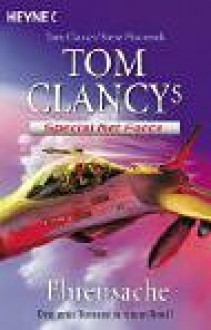 Tom Clancys Special Net Force. Ehrensache. Ehrensache / Schwarze Schatten / Geiselnahme - Tom Clancy, Steve Pieczenik